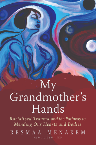 My Grandmother's Hands by Resmaa Menakem explores the impact of racialized trauma from a somatic lens. Resmaa explores how a deeper connection to and awareness of the body can lead to more choice, agency, and space in moments of racial charge.